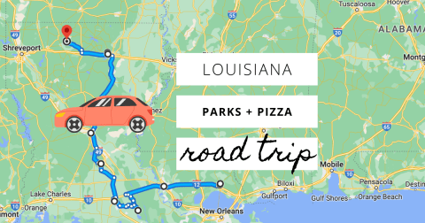 Explore Louisiana's Best Parks And Pizzerias On This Multi-Day Road Trip