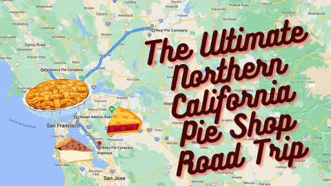 The Ultimate Pie Shop Road Trip In Northern California Is As Charming As It Is Sweet