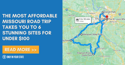 The Most Affordable Missouri Road Trip Takes You To 6 Stunning Sites For Under $100