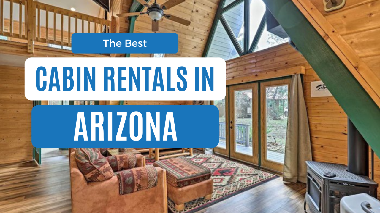 best cabin rentals in arizona