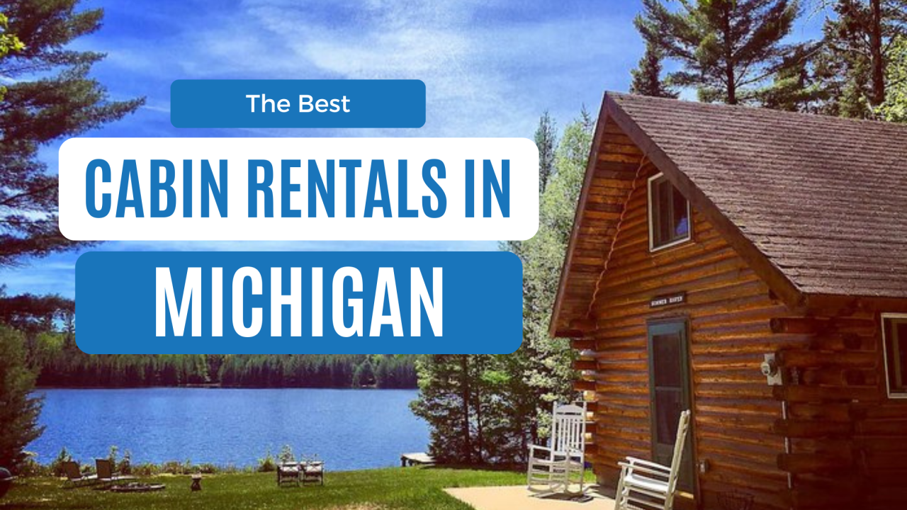 best cabin rentals in michigan