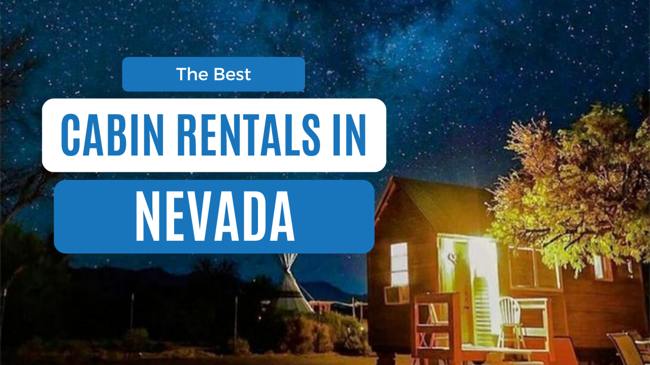 best cabin rentals in nevada