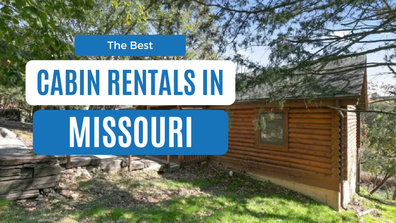 best cabin rentals in missouri