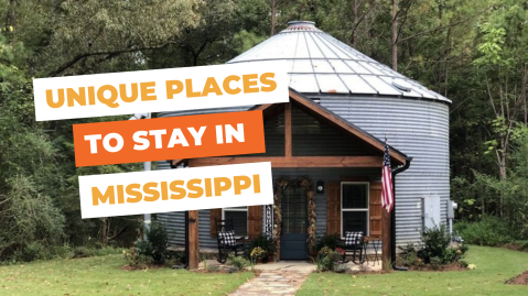 7 Unique Places to Stay in Mississippi That Will Give You An Unforgettable Experience