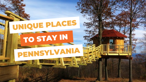 Unique Places to Stay in Pennsylvania: 10 Cool & Quirky Rentals