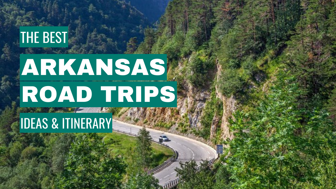 best arkansas road trips