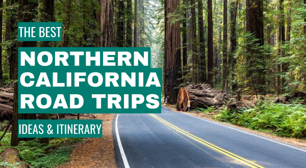 best northern california road trips