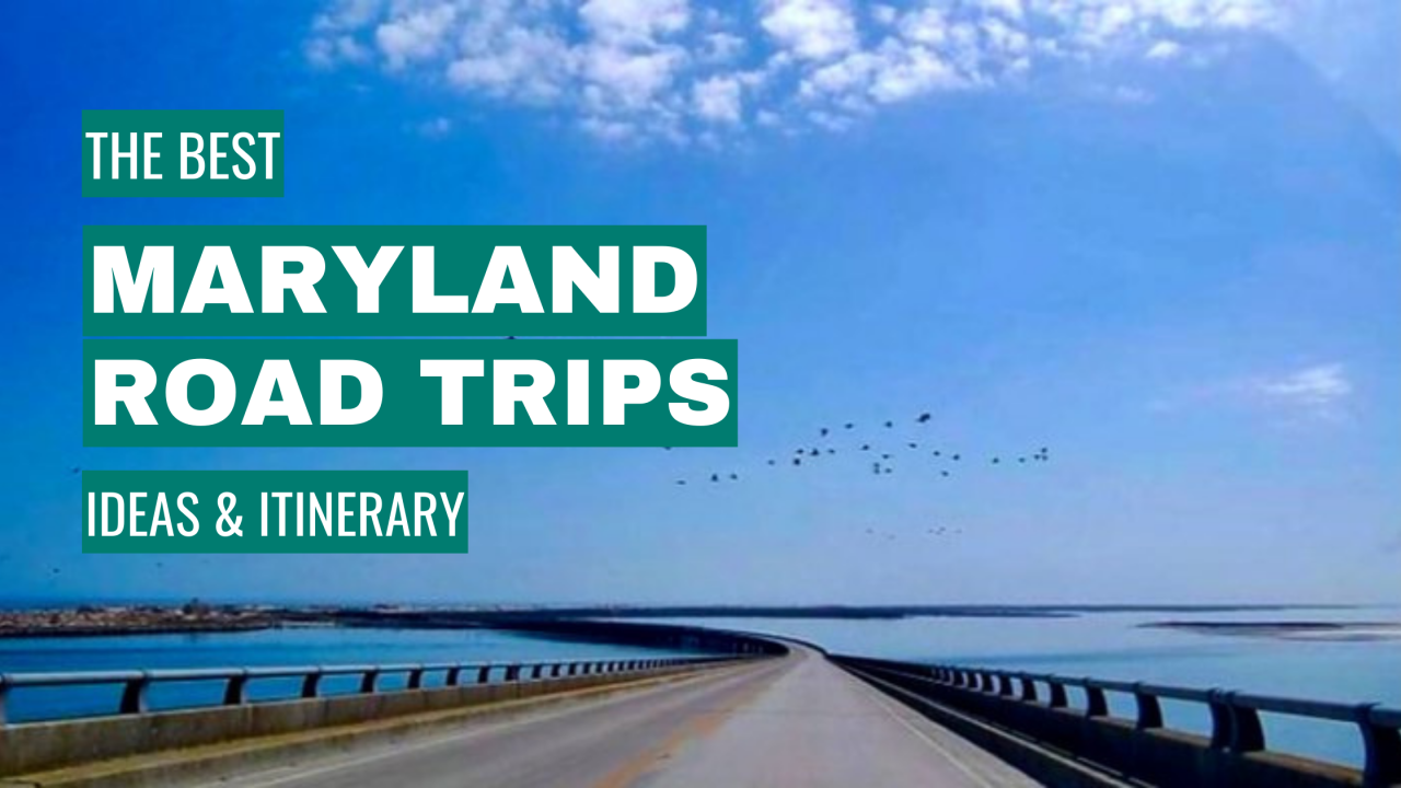 best maryland road trips