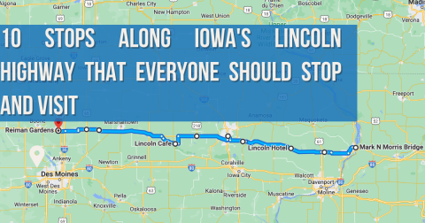 10 Spots Along The Lincoln Highway In Iowa That Everyone Should Stop And Visit