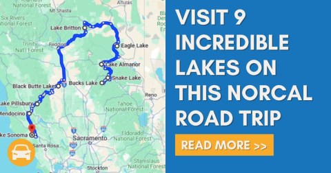 The Incredible Road Trip Through Northern California That Leads You To 9 Stunning Lakes